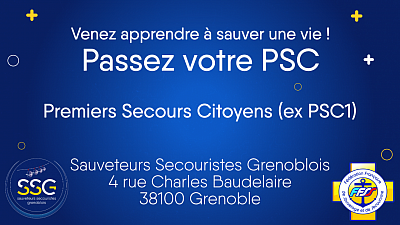 PSC PSC1 SSG FFSS FFSS38 Sauveteurs Secouristes Grenoblois Prévention et Secours Civiques de niveau 1 Secourisme Diplôme Premiers Secours Citoyen